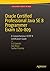 Oracle Certified Professional Java SE 8 Programmer Exam 1Z0-809: A Comprehensive OCPJP 8 Certification Guide