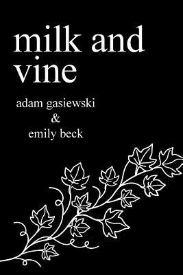 Milk and Vine: Classic Vine Poetry