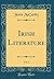 Irish Literature, Vol. 1 (Classic Reprint)