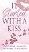It Started With A Kiss: Anthology