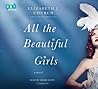 All the Beautiful Girls by Elizabeth J. Church All the Beautiful Girls by Elizabeth J. Church