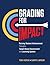 Grading for Impact: Raising...