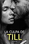 La culpa de Till by Laura Sanz