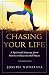 Chasing Your Life: A Spirit...