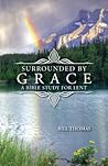 Surrounded by Grace: A Bible Study for Lent