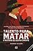 Talento para Matar by Andrew    Wilson