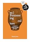 re:)Fermenting culture