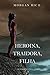 Heroína, Traidora, Filha (De Coroas e Glória #6)