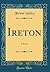 Ireton: A Poem (Classic Reprint)