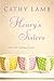 Henry's Sisters by Cathy  Lamb
