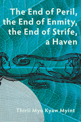 The End of Peril, The End of Enmity, The End of Strife, A Haven