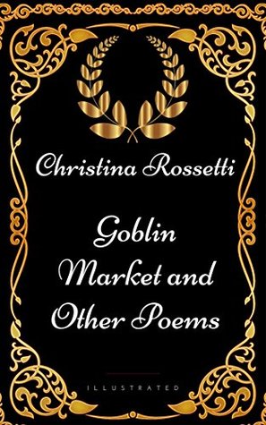 Goblin Market and Other Poems