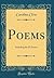 Poems: Including the IX Poems (Classic Reprint)