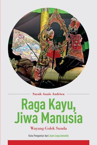 Raga Kayu, Jiwa Manusia: Wayang Golek Sunda