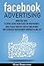 Facebook Advertising: Marke...