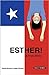 Esther!: a true story