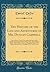 The History of the Life and Adventures of Mr. Duncan Campbell: Late of Exeter-Court, Over-Against the Savoy in the Strand; A Gentleman, Who, When ... at First Sight; With the Future Contingencie