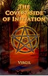 The Covert Side of Initiation The Covert Side of Initiation