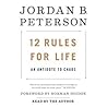 12 Rules for Life by Jordan B. Peterson