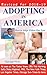 Adopting in America: How to...