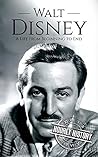 Book cover for Walt Disney: A Life from Beginning to End (Biographies of Business Leaders)