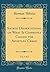 Sacred Dissertations, on What Is Commonly Called the Apostles' Creed, Vol. 1 of 2 (Classic Reprint)