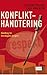 Konflikthåndtering - Håndbog for hverdagens krigere