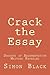 Crack the Essay by Simon Black