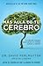 Más allá de tu cerebro: El método integral para sanar en mente, cuerpo y espíritu
