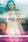 No Way Home: A Me...