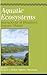 Aquatic Ecosystems: Interactivity of Dissolved Organic Matter