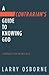 A Contrarian's Guide to Knowing God by Larry Osborne A Contrarian's Guide to Knowing God by Larry Osborne