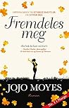 Fremdeles meg by Jojo Moyes