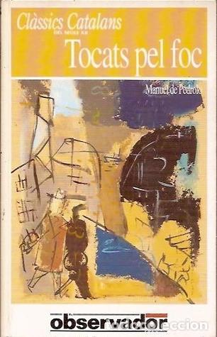 Tocats pel foc (Paperback)