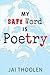 My Safe Word is Poetry by Jai D. Thoolen