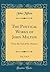 The Poetical Works of John Milton, Vol. 3 of 4: From the Text of Dr. Newton (Classic Reprint)