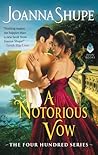 A Notorious Vow by Joanna Shupe A Notorious Vow by Joanna Shupe