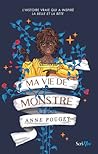 Ma vie de monstre by Anne Pouget