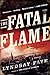 The Fatal Flame (Timothy Wi...