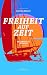 Freiheit auf Zeit by Kristina Müller