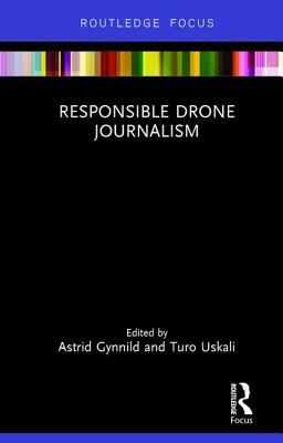 Responsible Drone Journalism (Disruptions)