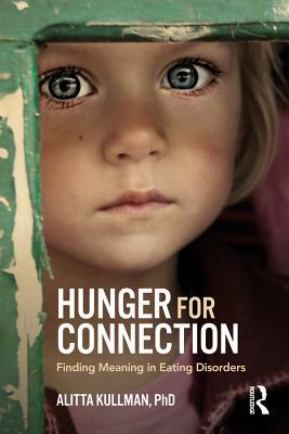 Hunger for Connection: Finding Meaning in Eating Disorders (ebook)
