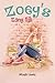 Zoey's Zany Life by Mikayla Lowery