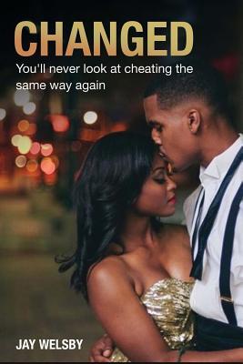 Changed: You will never look at cheating the same way again (Changed: The Series)