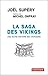 La saga des Vikings. Une autre histoire des invasions (French Edition)
