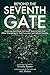 Beyond the Seventh Gate: Exploring Toad Road, the Seven Gates of Hell, and Other Strangeness in York, Lancaster, and Adams Counties