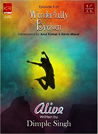 Wonderfully Broken: Alive