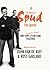 The Making of Spud the Movie: And How A Wickedly Splendid Plan Came Together