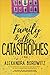 Family and Other Catastrophes by Alexandra Borowitz