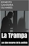 La Trampa by Ernesto Gamarra Olivares
